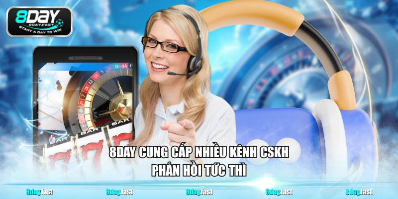 8DAY cung cấp nhiều kênh CSKH, phản hồi tức thì